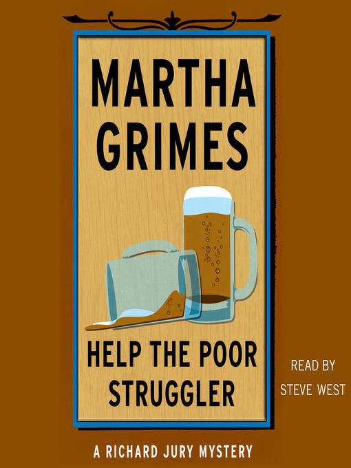 Title details for Help the Poor Struggler by Martha Grimes - Wait list